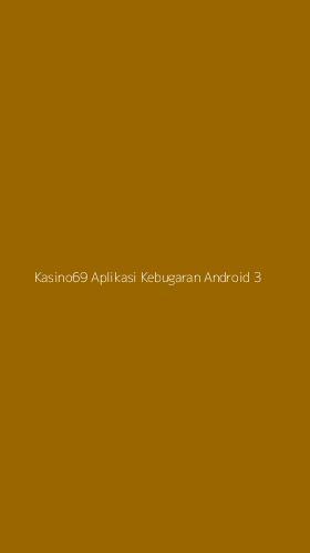 Tampilan Antarmuka Aplikasi Kasino69 Aplikasi Kebugaran Android - 3
