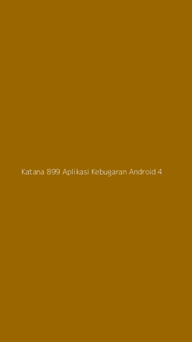 Tampilan Antarmuka Aplikasi Katana 899 Aplikasi Kebugaran Android - 4