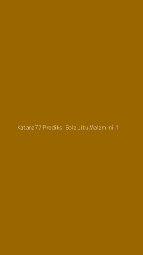 Tampilan Antarmuka Aplikasi Katana77 Prediksi Bola Jitu Malam Ini - 1