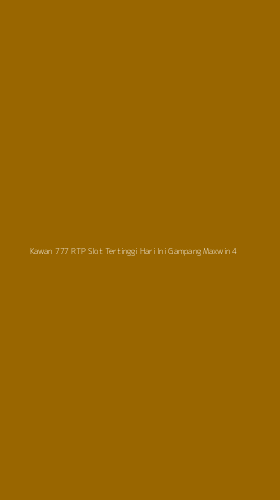 Tampilan Antarmuka Aplikasi Kawan 777 Rtp Slot Tertinggi Hari Ini Gampang Maxwin - 4