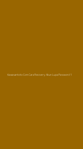 Tampilan Antarmuka Aplikasi Kawasantoto Com Cara Recovery Akun Lupa Password - 1