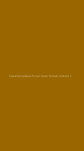 Tampilan Antarmuka Aplikasi Kawat4d Aplikasi Portal Game Terbaik Android - 2