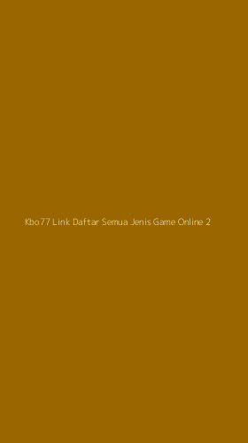 Tampilan Antarmuka Aplikasi Kbo77 Link Daftar Semua Jenis Game Online - 2