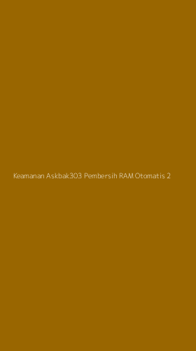 Tampilan Antarmuka Aplikasi Keamanan Askbak303 Pembersih Ram Otomatis - 2