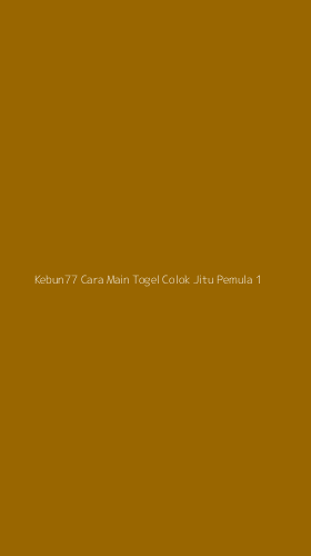 Tampilan Antarmuka Aplikasi Kebun77 Cara Main Togel Colok Jitu Pemula - 1