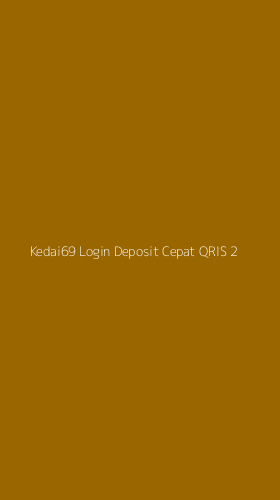 Tampilan Antarmuka Aplikasi Kedai69 Login Deposit Cepat Qris - 2