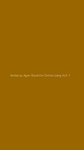 Tampilan Antarmuka Aplikasi Kedaivip Agen Roulette Online Uang Asli - 1