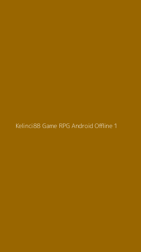 Tampilan Antarmuka Aplikasi Kelinci88 Game Rpg Android Offline - 1