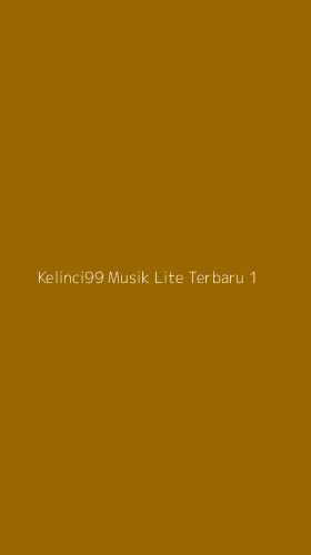 Tampilan Antarmuka Aplikasi Kelinci99 Musik Lite Terbaru - 1