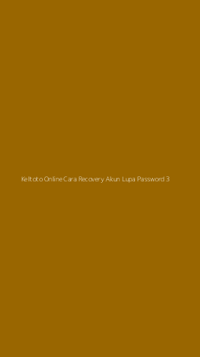 Tampilan Antarmuka Aplikasi Keltoto Online Cara Recovery Akun Lupa Password - 3