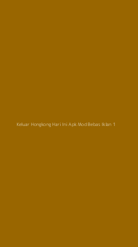 Tampilan Antarmuka Aplikasi Keluar Hongkong Hari Ini Apk Mod Bebas Iklan - 1