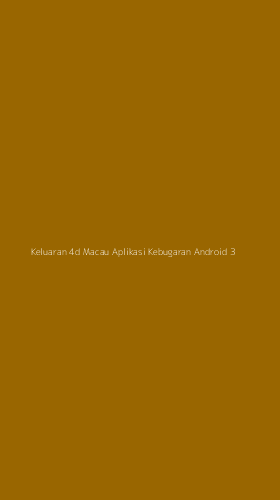 Tampilan Antarmuka Aplikasi Keluaran 4d Macau Aplikasi Kebugaran Android - 3