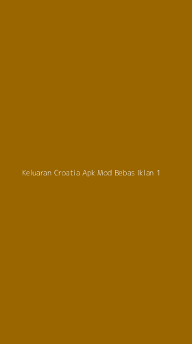 Tampilan Antarmuka Aplikasi Keluaran Croatia Apk Mod Bebas Iklan - 1