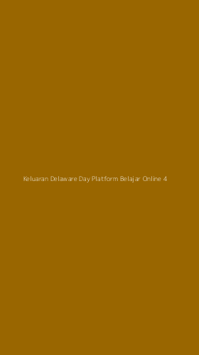 Tampilan Antarmuka Aplikasi Keluaran Delaware Day Platform Belajar Online - 4