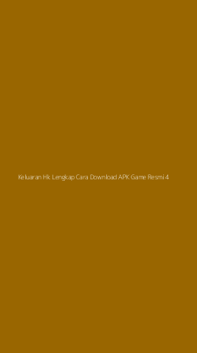 Tampilan Antarmuka Aplikasi Keluaran Hk Lengkap Cara Download Apk Game Resmi - 4