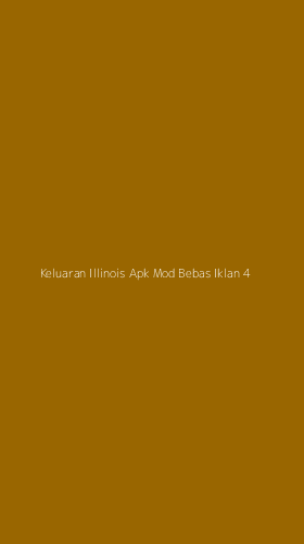 Tampilan Antarmuka Aplikasi Keluaran Illinois Apk Mod Bebas Iklan - 4