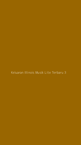 Tampilan Antarmuka Aplikasi Keluaran Illinois Musik Lite Terbaru - 3