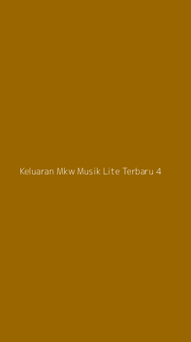 Tampilan Antarmuka Aplikasi Keluaran Mkw Musik Lite Terbaru - 4
