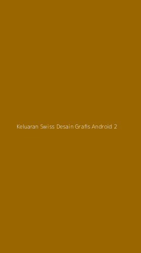 Tampilan Antarmuka Aplikasi Keluaran Swiss Desain Grafis Android - 2