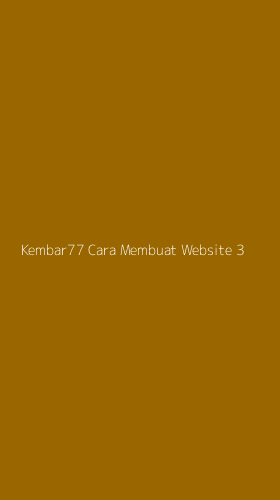 Tampilan Antarmuka Aplikasi Kembar77 Cara Membuat Website - 3