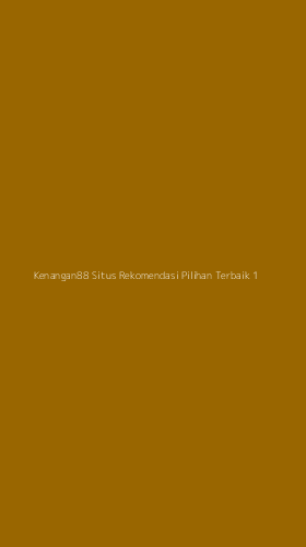 Tampilan Antarmuka Aplikasi Kenangan88 Situs Rekomendasi Pilihan Terbaik - 1