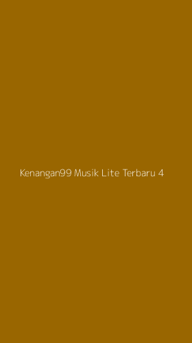 Tampilan Antarmuka Aplikasi Kenangan99 Musik Lite Terbaru - 4