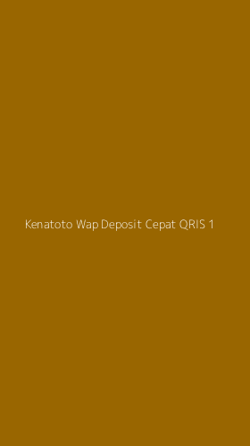 Tampilan Antarmuka Aplikasi Kenatoto Wap Deposit Cepat Qris - 1