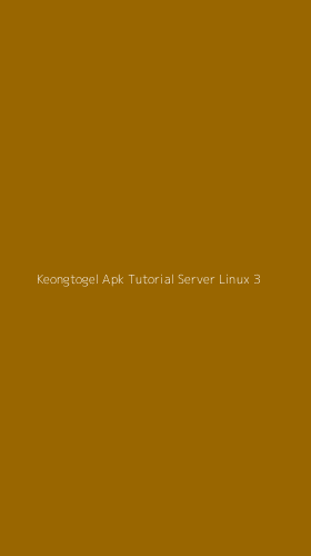 Tampilan Antarmuka Aplikasi Keongtogel Apk Tutorial Server Linux - 3