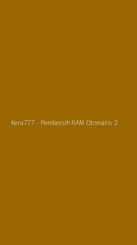 Tampilan Antarmuka Aplikasi Kera777 - Pembersih RAM Otomatis - 2