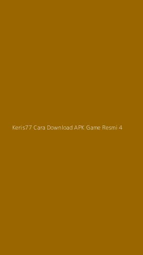 Tampilan Antarmuka Aplikasi Keris77 Cara Download Apk Game Resmi - 4