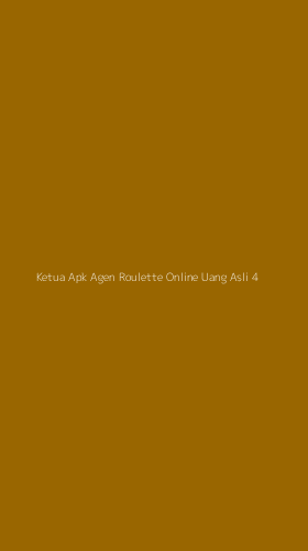 Tampilan Antarmuka Aplikasi Ketua Apk Agen Roulette Online Uang Asli - 4