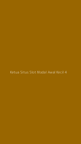 Tampilan Antarmuka Aplikasi Ketua Situs Slot Modal Awal Kecil - 4