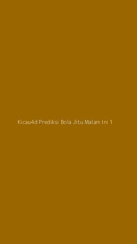 Tampilan Antarmuka Aplikasi Kicau4d Prediksi Bola Jitu Malam Ini - 1
