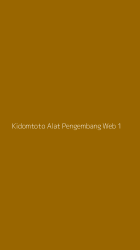 Tampilan Antarmuka Aplikasi Kidomtoto Alat Pengembang Web - 1