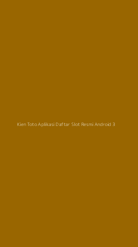 Tampilan Antarmuka Aplikasi Kien Toto Aplikasi Daftar Slot Resmi Android - 3