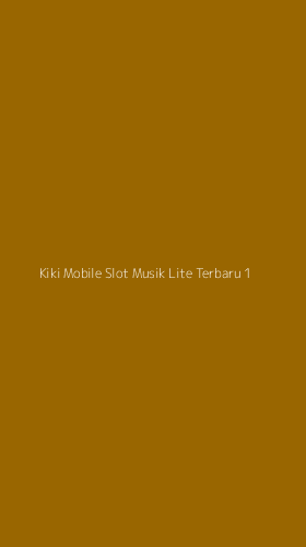 Tampilan Antarmuka Aplikasi Kiki Mobile Slot Musik Lite Terbaru - 1