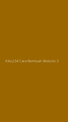 Tampilan Antarmuka Aplikasi Kiko234 Cara Membuat Website - 2