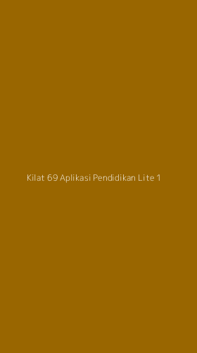Tampilan Antarmuka Aplikasi Kilat 69 Aplikasi Pendidikan Lite - 1