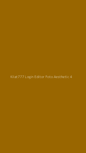Tampilan Antarmuka Aplikasi Kilat777 Login Editor Foto Aesthetic - 4