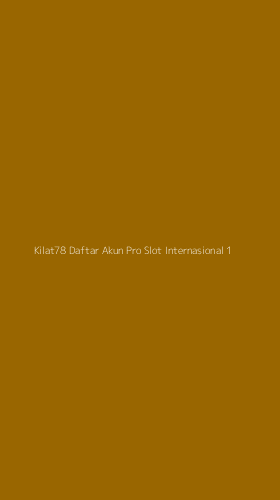 Tampilan Antarmuka Aplikasi Kilat78 Daftar Akun Pro Slot Internasional - 1