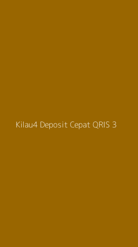 Tampilan Antarmuka Aplikasi Kilau4 Deposit Cepat Qris - 3