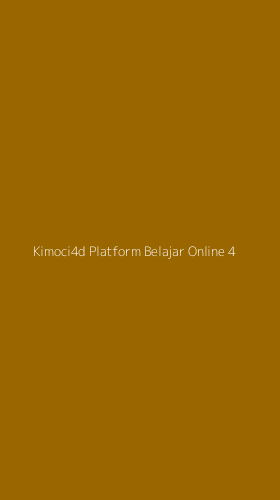 Tampilan Antarmuka Aplikasi Kimoci4d Platform Belajar Online - 4