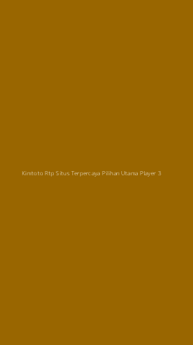 Tampilan Antarmuka Aplikasi Kimtoto Rtp Situs Terpercaya Pilihan Utama Player - 3