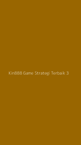 Tampilan Antarmuka Aplikasi Kin888 Game Strategi Terbaik - 3