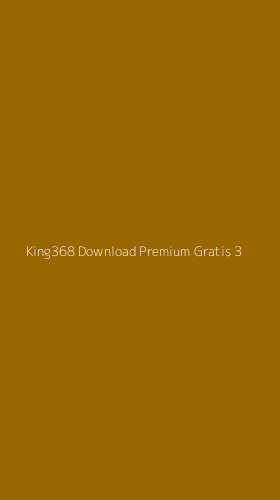 Tampilan Antarmuka Aplikasi King368 Download Premium Gratis - 3