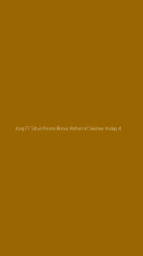 Tampilan Antarmuka Aplikasi King77 Situs Resmi Bonus Referral Seumur Hidup - 4