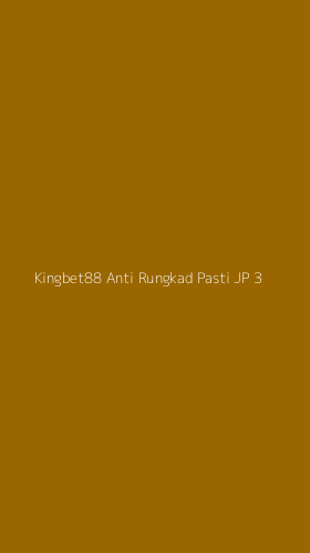 Tampilan Antarmuka Aplikasi Kingbet88 Anti Rungkad Pasti Jp - 3