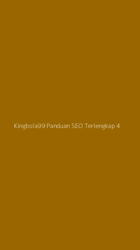 Tampilan Antarmuka Aplikasi Kingbola99 Panduan Seo Terlengkap - 4