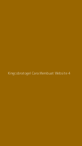 Tampilan Antarmuka Aplikasi Kingcobratogel Cara Membuat Website - 4