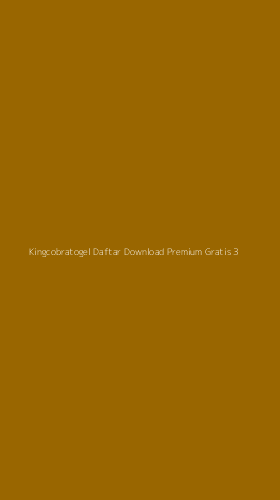Tampilan Antarmuka Aplikasi Kingcobratogel Daftar Download Premium Gratis - 3